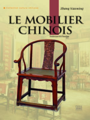 cover image of Les Meubles chinois (中国家具)